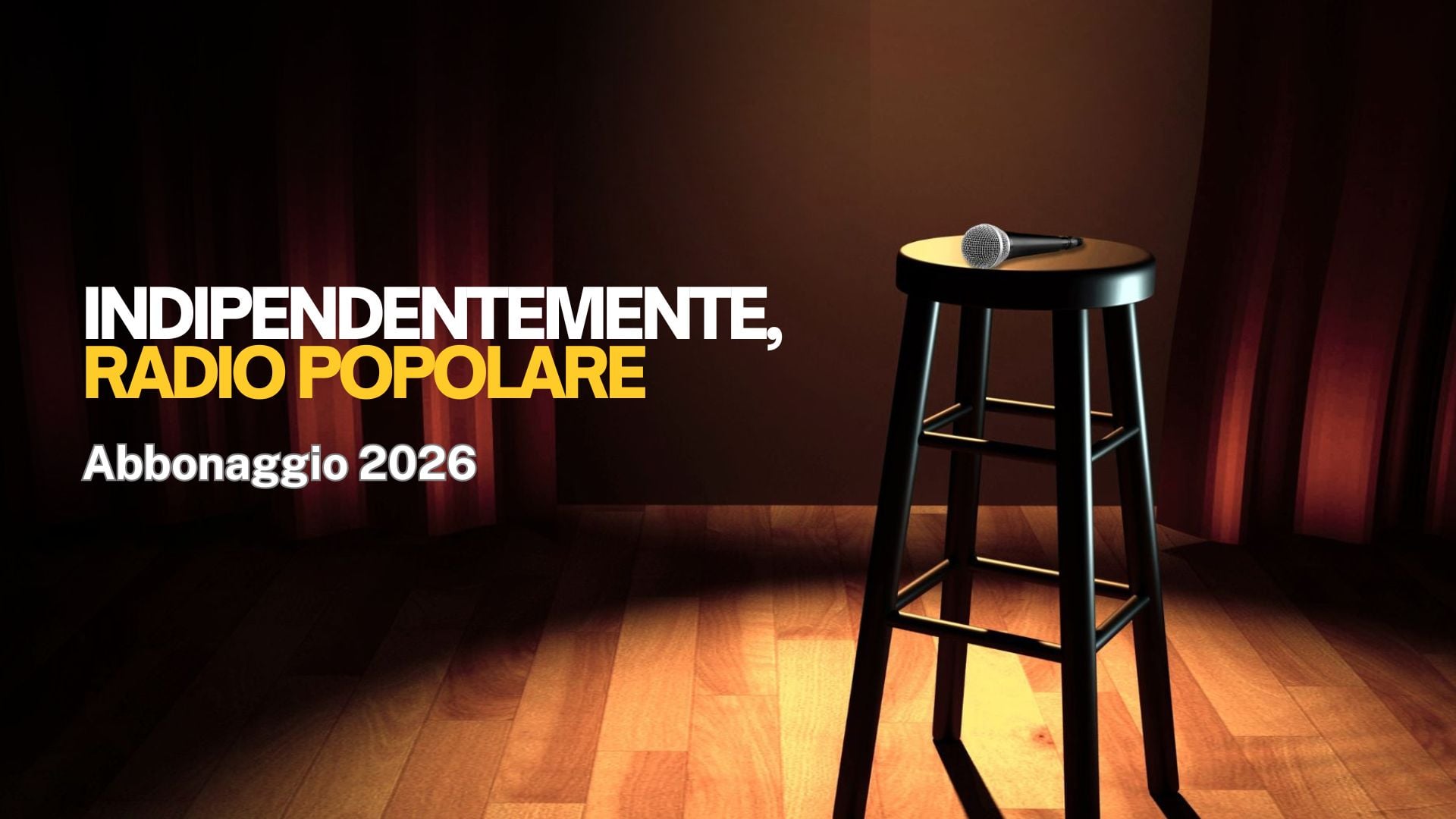 Indipendentemente, Radio Popolare. Abbonaggio 2026