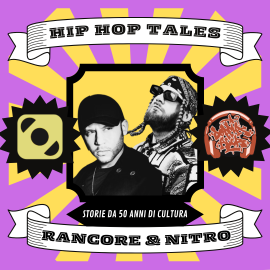 Hip Hop Tales - Rancore & Nitro