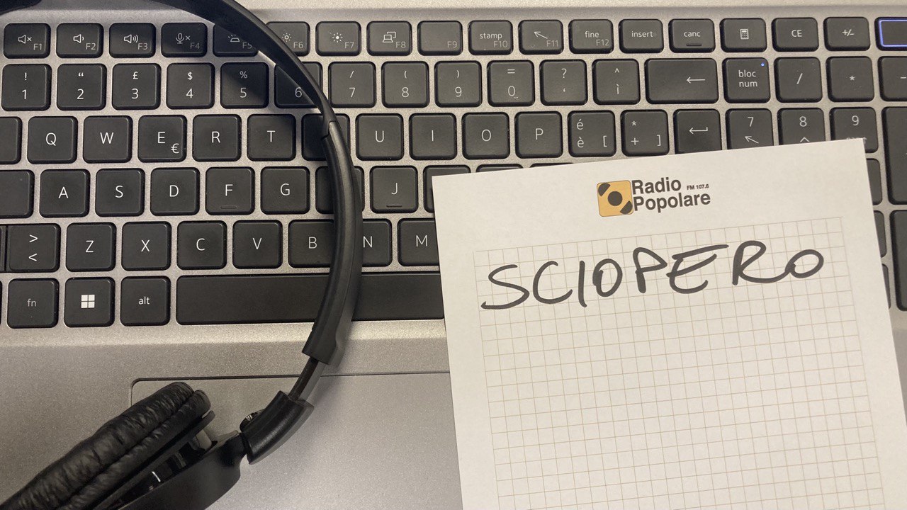 Radio Popolare sostiene lo sciopero generale